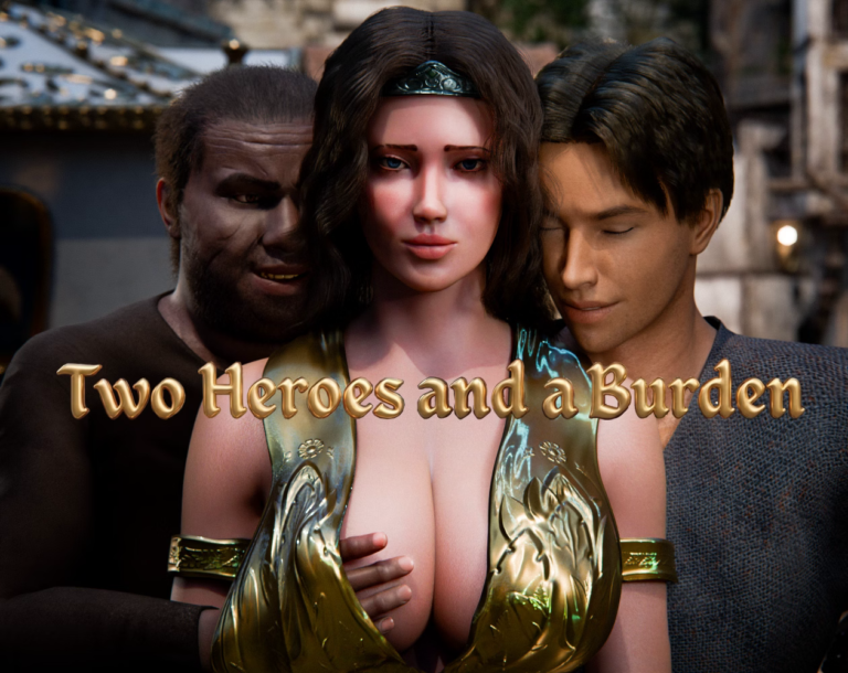 Two Heroes and a Burden